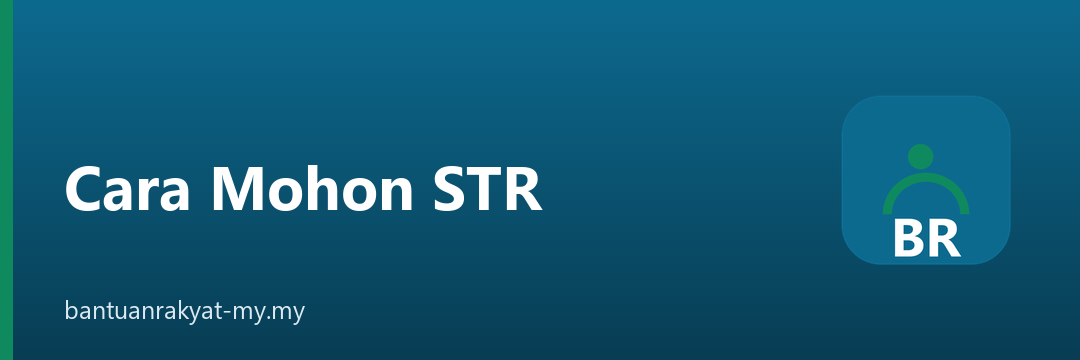 Cara mohon STR 2026 secara online dan borang kertas di Pejabat HASiL