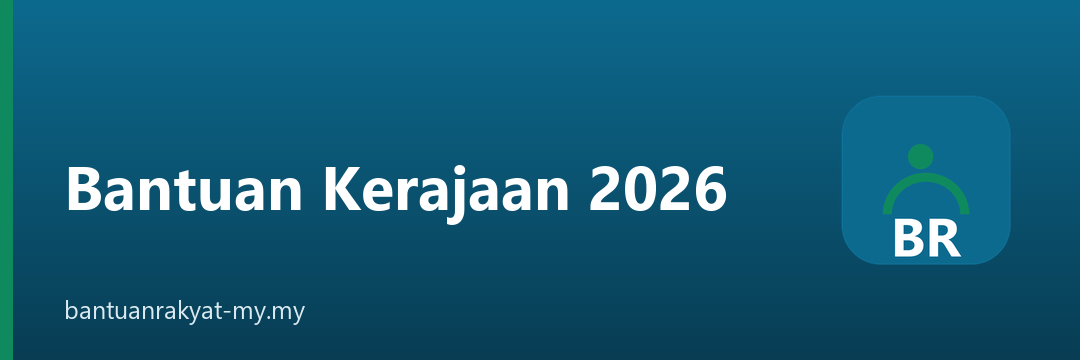 Bantuan kerajaan 2026 untuk rakyat Malaysia: STR, SARA dan bantuan perumahan